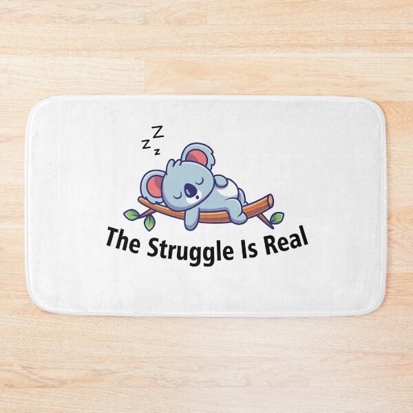 Item preview, THE STRUGGLE IS REAL designed and sold by MallsD.