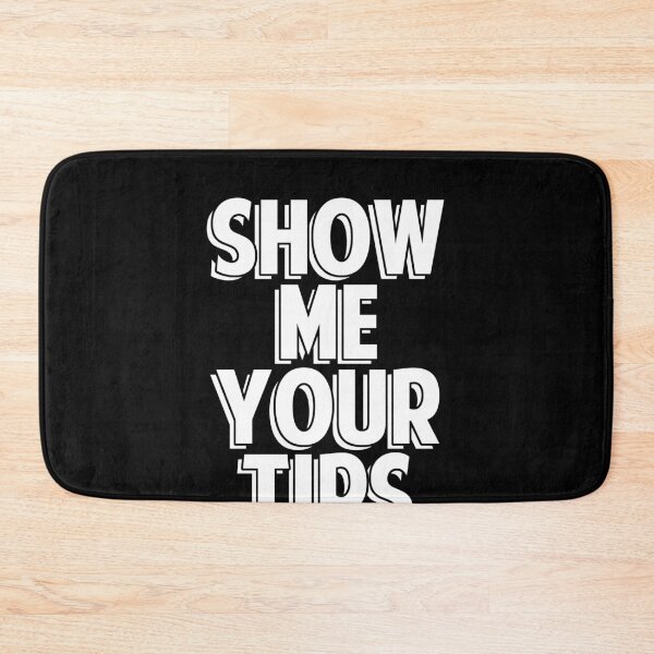 Item preview, Show Me Your Tips Bartender Gifts and Shirts designed and sold by Mesyo.