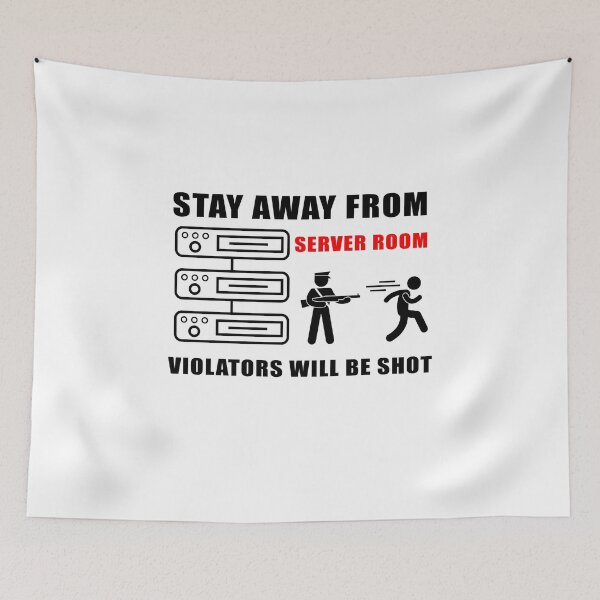 Item preview, STAY AWAY FROM SERVER ROOM White designed and sold by T-paw.
