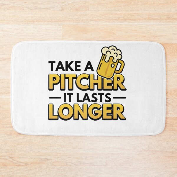 Item preview, Take A Pitcher It Lasts Longer Bartender Gifts designed and sold by Mesyo.