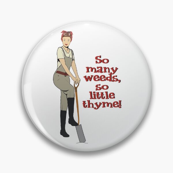 Item preview, So Many Weeds, So Little Thyme - Retro Gardening designed and sold by TeeandToast.