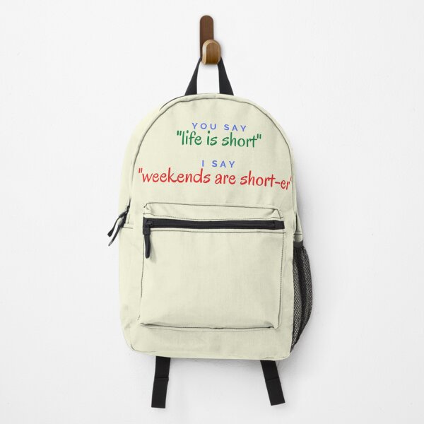 Item preview, Life is short. Weekends are shorter. - Funny text designed and sold by DrawingBoard.