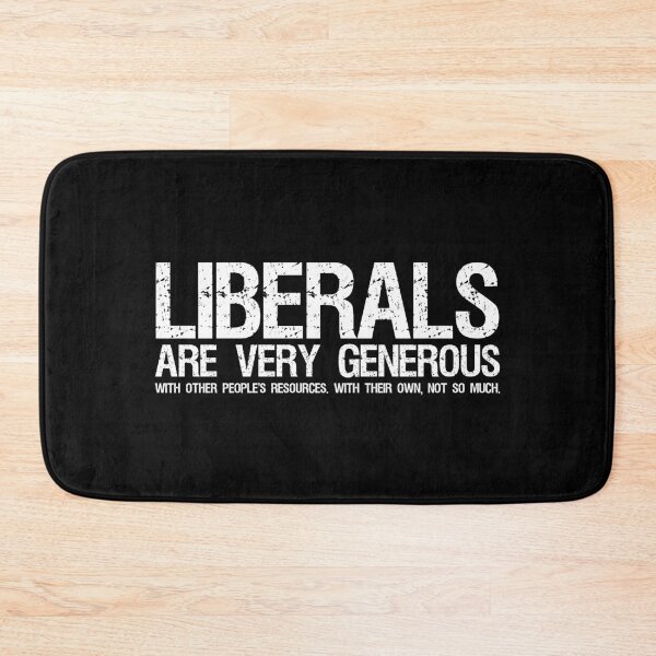 Item preview, Political Anti Socialist - Liberals Are Very Generous With Other Peoples Resources. With Their Own, Not So Much designed and sold by Styrman.