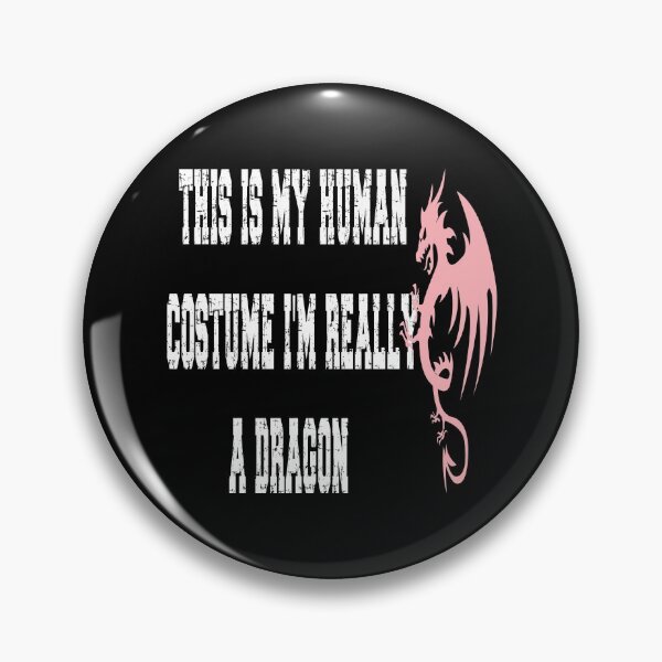 Item preview, This is My Human Costume, I'm Really a Dragon  designed and sold by piskwi.