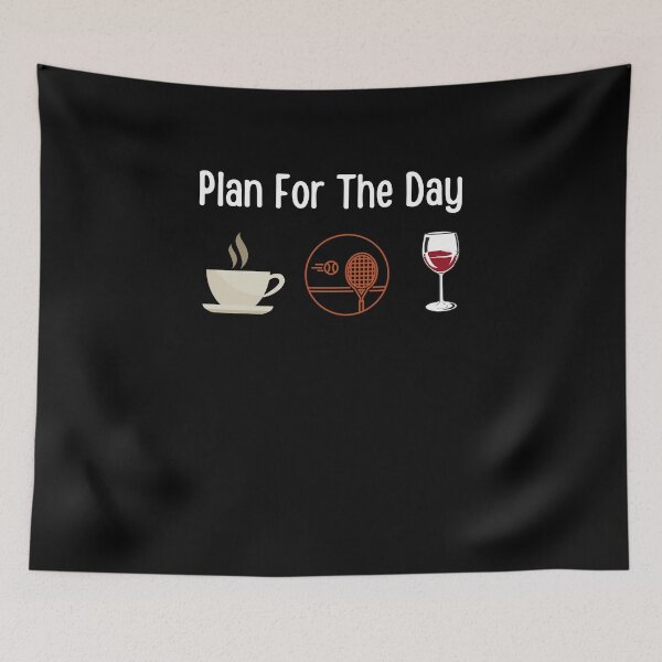 Item preview, Plan For The Day Coffee Tennis And Wine Tennis Lover Gift,coffee lover gift,wine lover designed and sold by PIXEcompany.