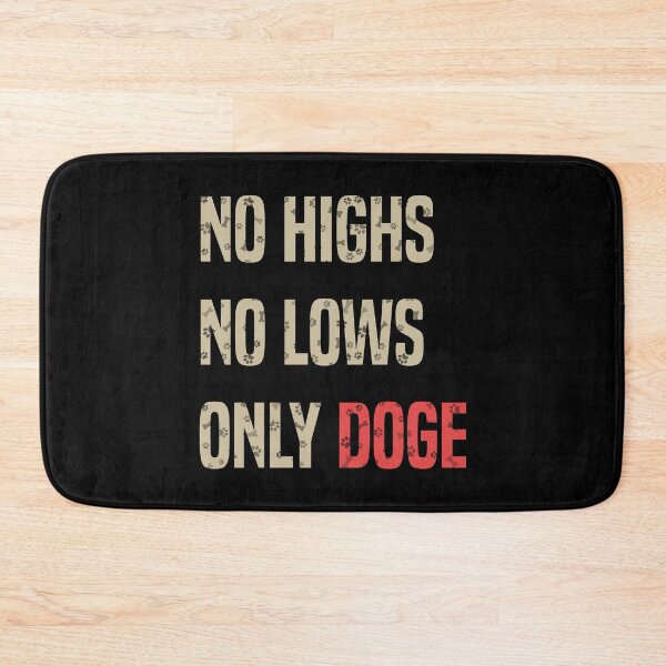 Item preview, no highs no lows only doge designed and sold by Amet Hermawan.