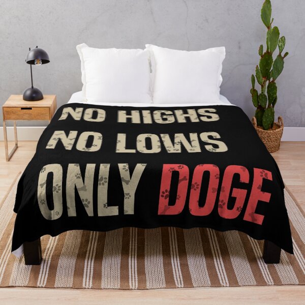 Item preview, no highs no lows only doge designed and sold by Amet Hermawan.