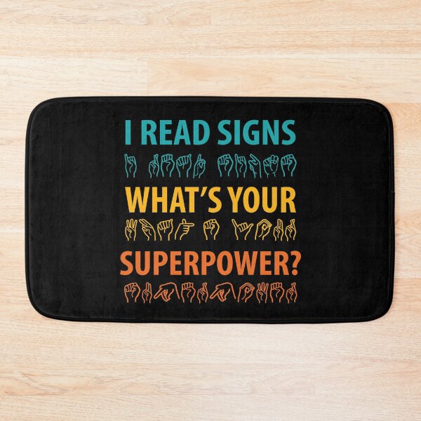 Item preview, I Read Signs Whats Your Superpower? designed and sold by TravelScientist.
