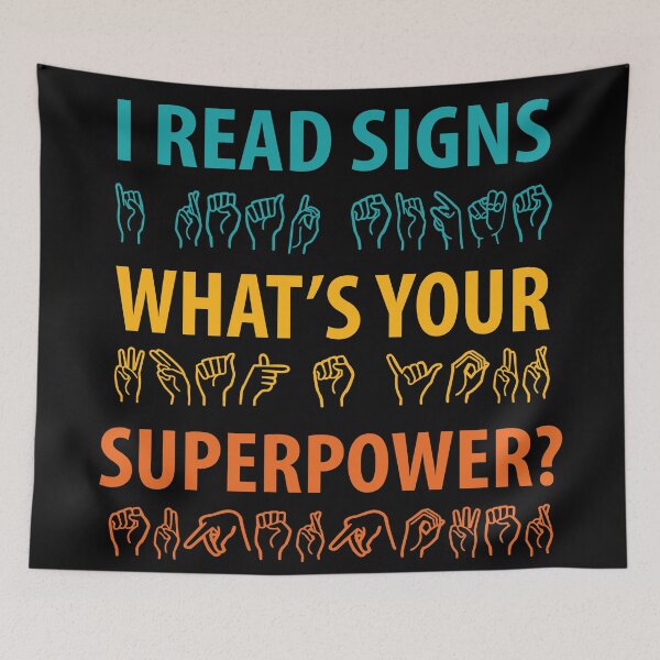 Item preview, I Read Signs Whats Your Superpower? designed and sold by TravelScientist.