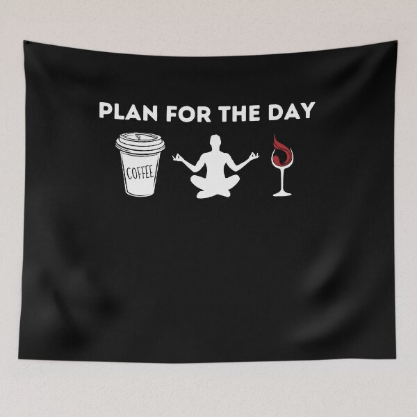 Item preview, Plan For The Day Coffee yoga And Wine ,yoga Lover Gift,coffee lover gift,wine lover designed and sold by PIXEcompany.
