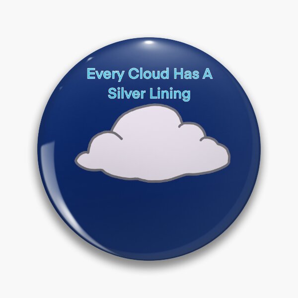 Item preview, Every Cloud  designed and sold by Imemewell.