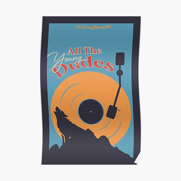 All the Young Dudes Poster