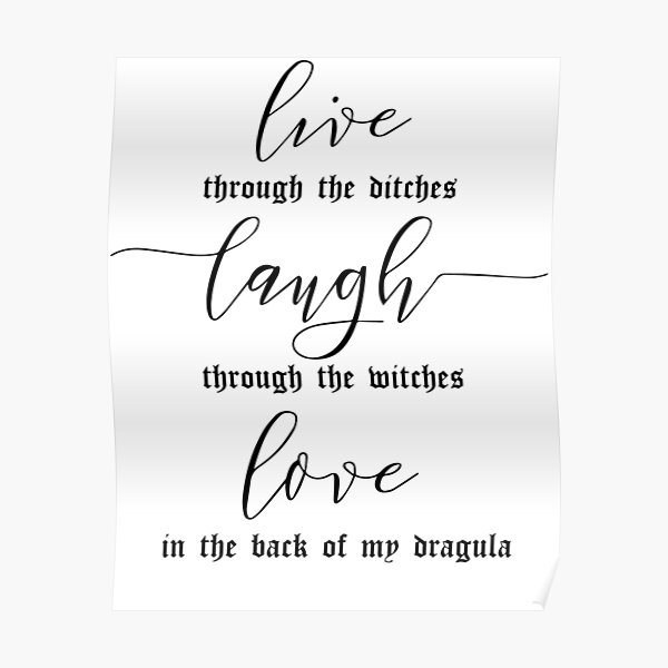 Live Laugh Love DRAGULA Poster
