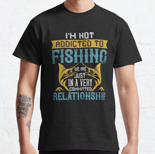 Men'S Funny Fishing T-Shirt Addicted To Fishing Gift Shirt