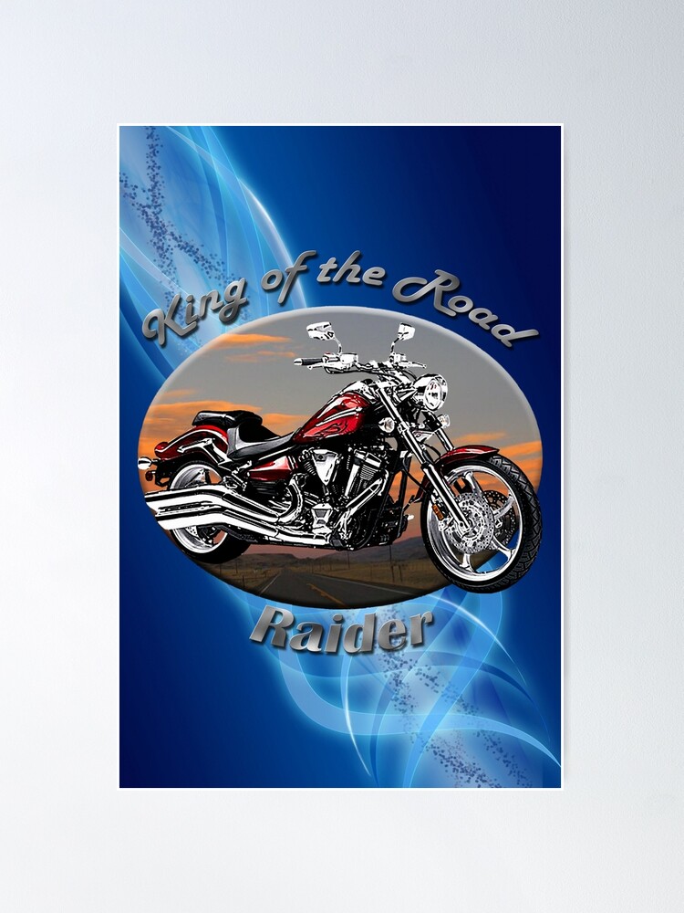 Alternate view of Yamaha Raider King Of The Road Poster