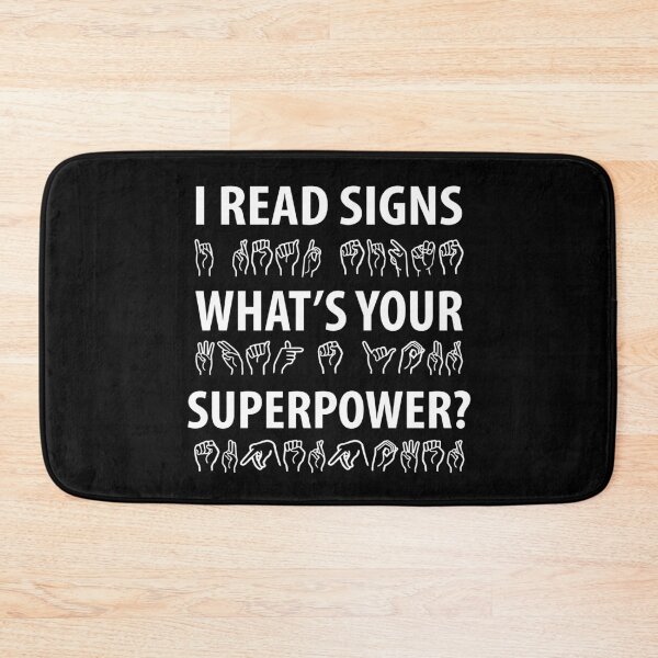 Item preview, I Read Signs Whats Your Superpower? designed and sold by TravelScientist.