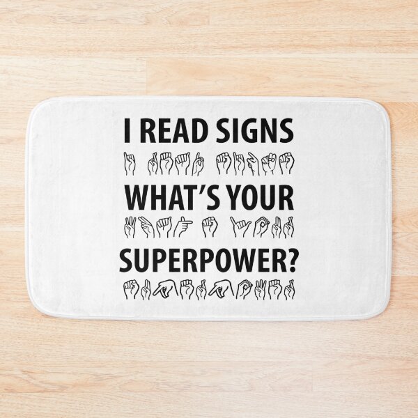 Item preview, I Read Signs Whats Your Superpower? designed and sold by TravelScientist.