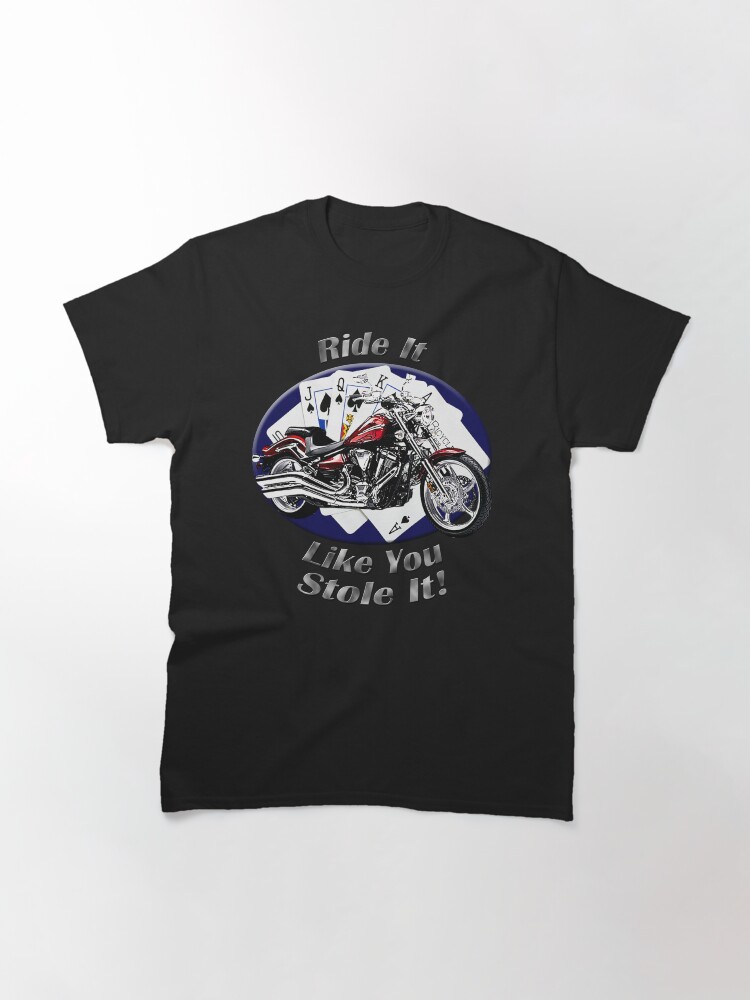 Alternate view of Yamaha Raider Ride It Like You Stole It Classic T-Shirt