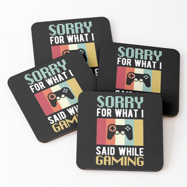 Item preview, Sorry For What I Said While Gaming Funny Gamers Quotes designed and sold by Scratches Tees.