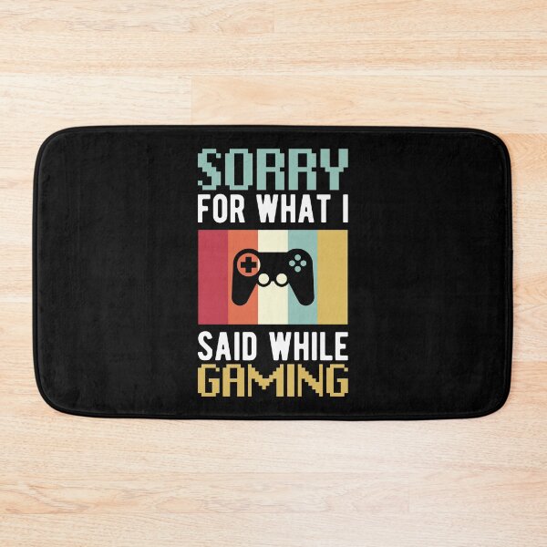 Item preview, Sorry For What I Said While Gaming Funny Gamers Quotes designed and sold by Scratches Tees.