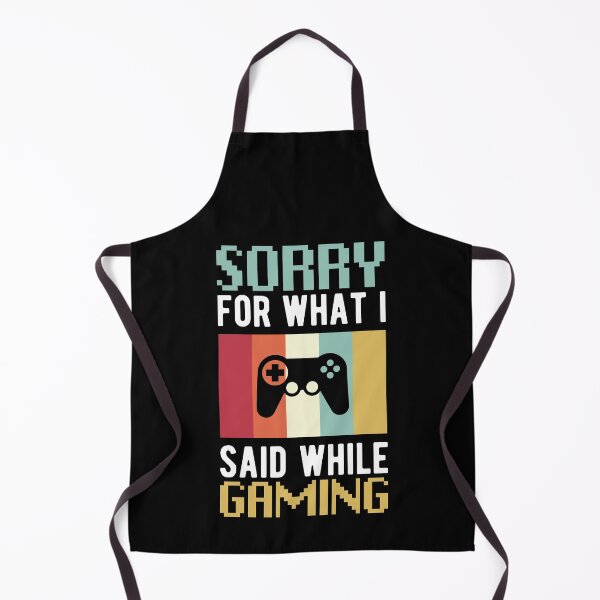 Item preview, Sorry For What I Said While Gaming Funny Gamers Quotes designed and sold by Scratches Tees.
