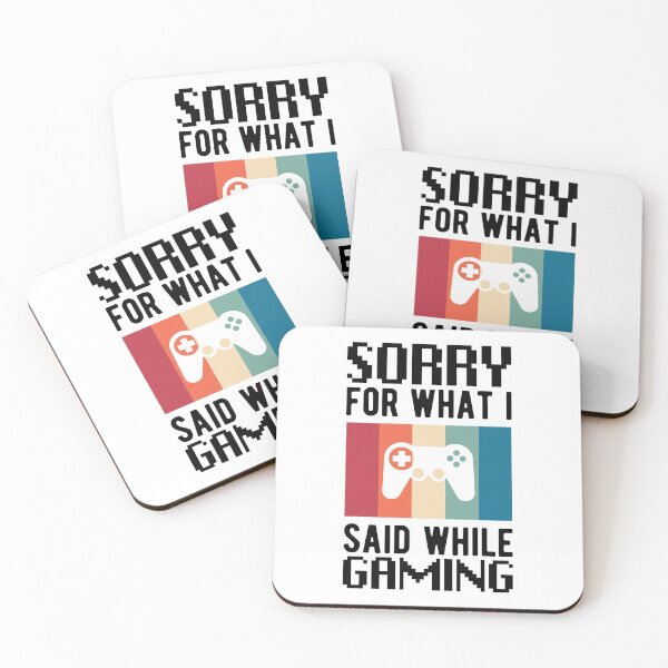 Item preview, Sorry For What I Said While Gaming Funny Gamers Quotes designed and sold by Scratches Tees.