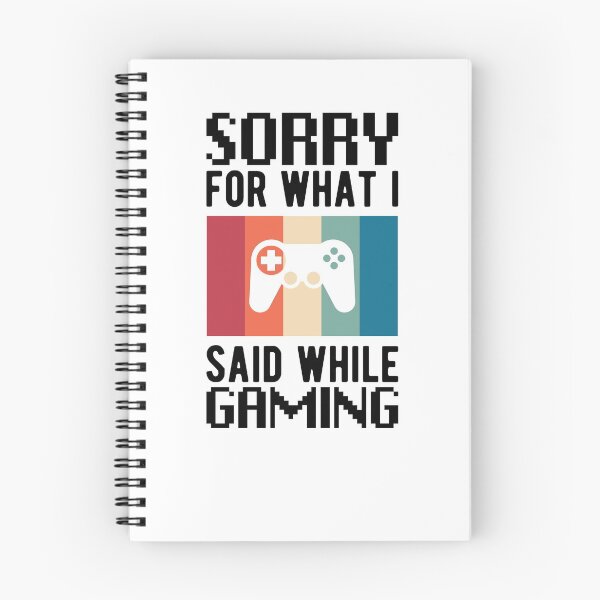 Item preview, Sorry For What I Said While Gaming Funny Gamers Quotes designed and sold by Scratches Tees.