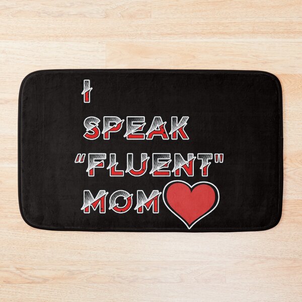 Item preview, I speak Fluent Mom  designed and sold by CodyNorris.