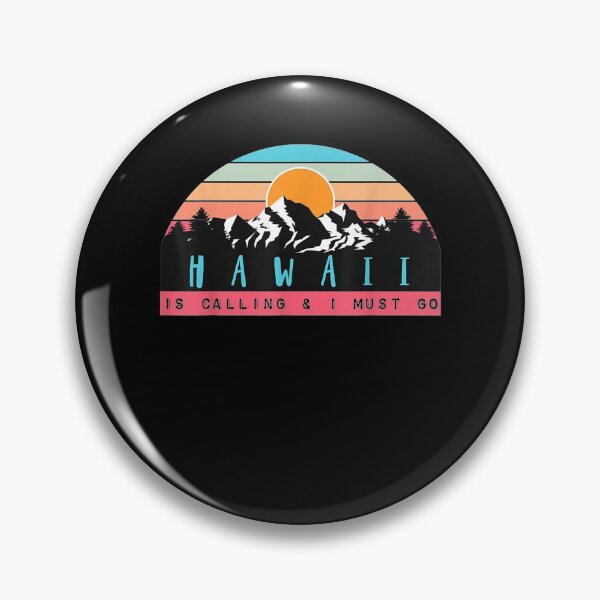 Item preview, Hawaii Is Calling And I Must Go Fun Hiking Vintage Design  designed and sold by charissamo77.