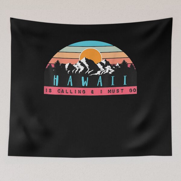 Item preview, Hawaii Is Calling And I Must Go Fun Hiking Vintage Design  designed and sold by charissamo77.