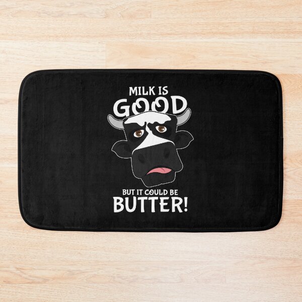 Item preview, Milk Is Good But It Could Be Butter Pun Cow Pun Animals Farm Cute designed and sold by sillyquestions.