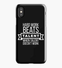 Harte Arbeit schlägt Talent, wenn Talent nicht funktioniert iPhone-Hülle & Cover