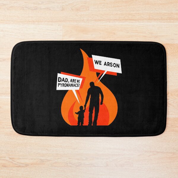 Item preview, Are We Pyromaniacs We Arson Father Son Daughter Pun Funny Dad Joke designed and sold by sillyquestions.
