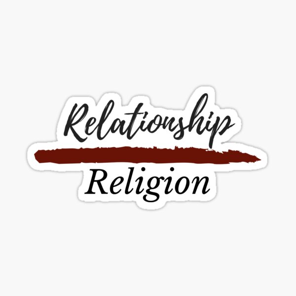 Relationship over Religion Sticker