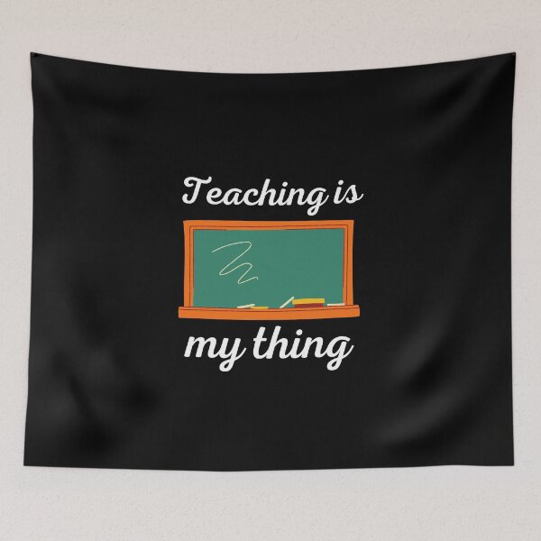Item preview, Teaching Is My Thing designed and sold by SimpleUniverse.