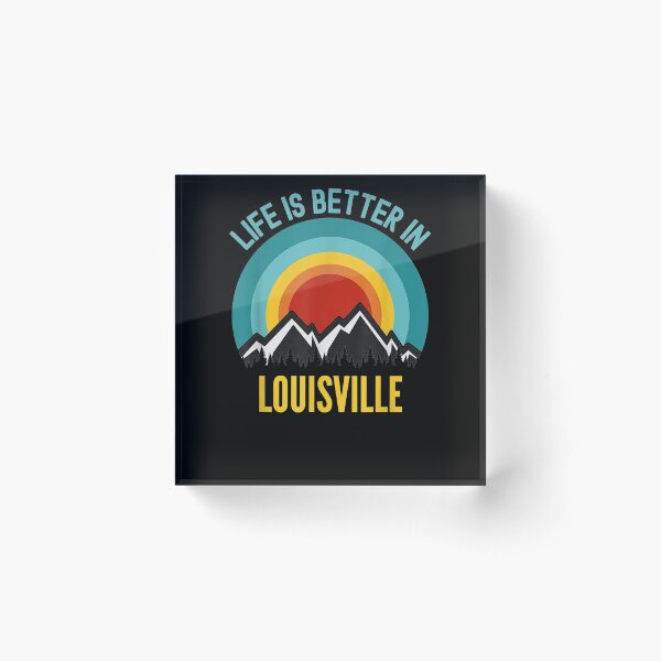 Item preview, Life Is Better In Louisville Louisville Gifts  designed and sold by charissamo77.