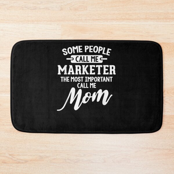 Item preview, Mothers Day For A Marketer Mom  designed and sold by charissamo77.