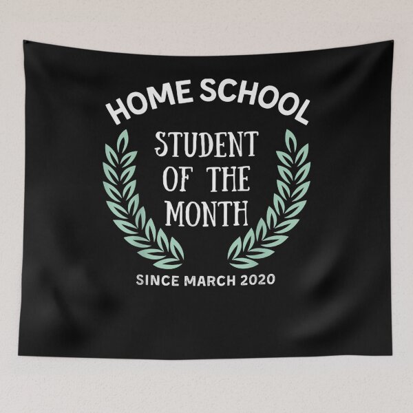 Item preview, Home School Student Of The Month Since March 2020 Gifts  designed and sold by charissamo77.