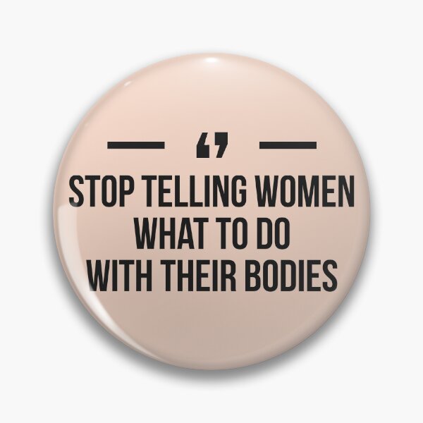 Item preview, Stop telling women what to do with their bodies 4 designed and sold by Africanism.