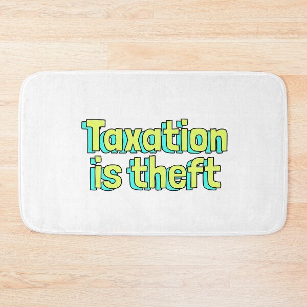 Item preview, Taxation is Theft designed and sold by dobiegerl.