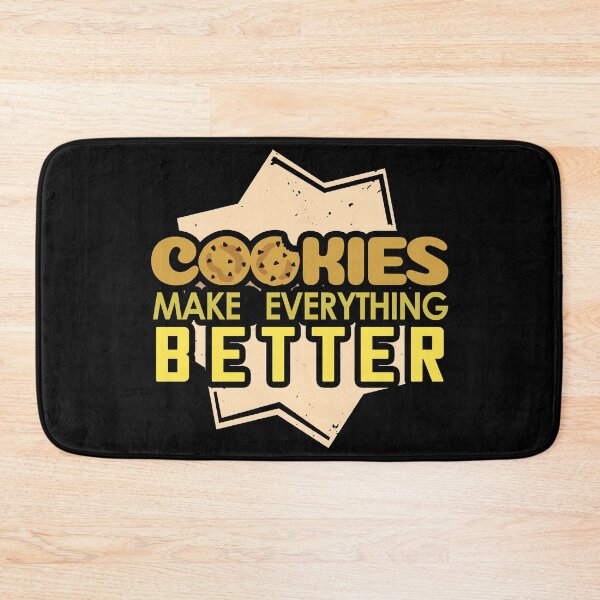 Item preview, Cookies Make Everything Better designed and sold by titanosdesign.