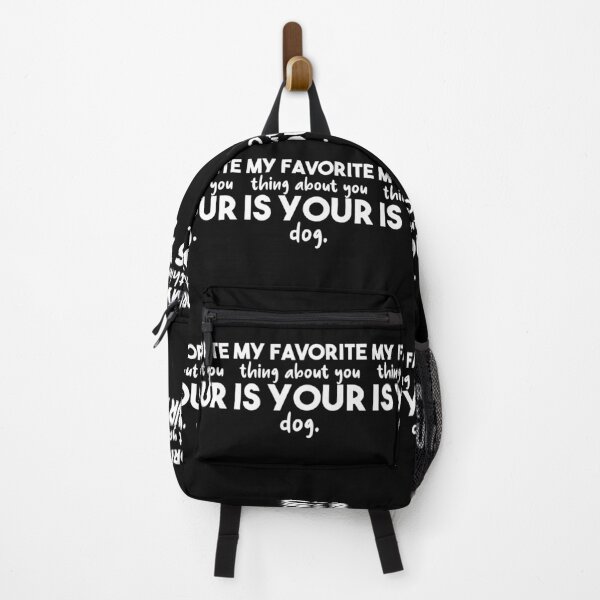Item preview, My Favorite Part About You Is Your Dog designed and sold by jacks-tees.