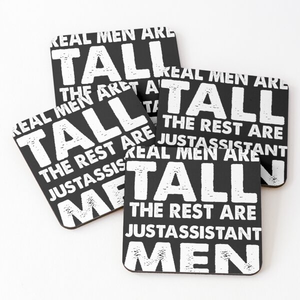 Item preview, real men are tall the rest are just assistant men designed and sold by sirrab.