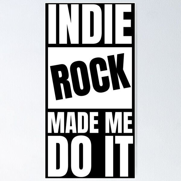 Aperçu de l'œuvre Indie Rock m'a fait le faire! créée et vendue par MonarchMerch.