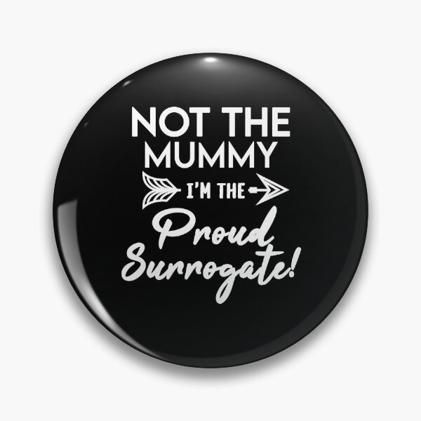 Item preview, Not The Mummy Surrogate Mama Cute Surrogacy designed and sold by RainbowPandas.