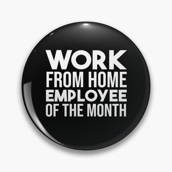 Item preview, Work From Home Employee Of The Month designed and sold by jacks-tees.