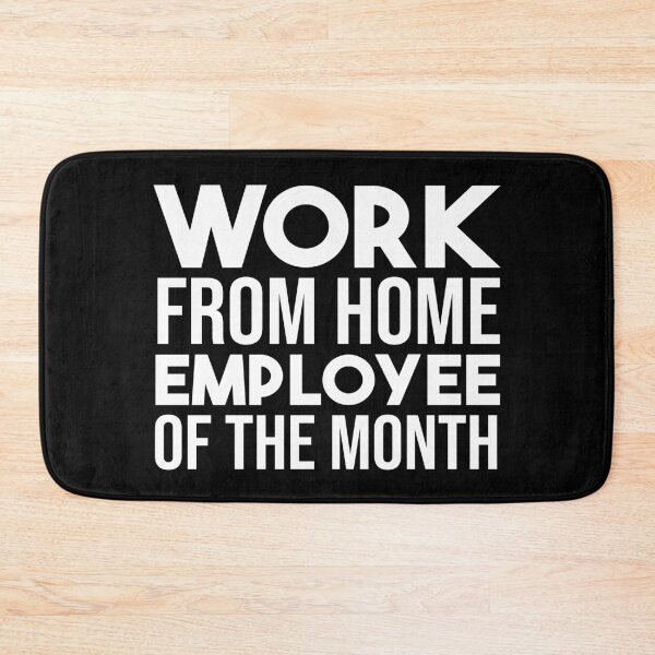 Item preview, Work From Home Employee Of The Month designed and sold by jacks-tees.