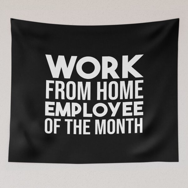 Item preview, Work From Home Employee Of The Month designed and sold by jacks-tees.