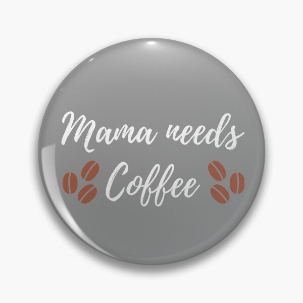 Item preview, Mama needs Coffee  designed and sold by Summers Cool.