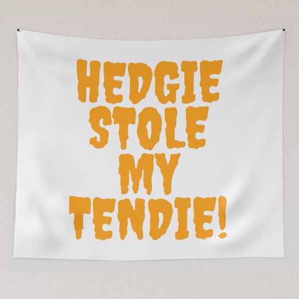 Item preview, Hedgie stole my tendies designed and sold by Swoop666.